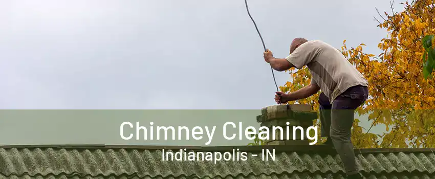 Chimney Cleaning Indianapolis - IN